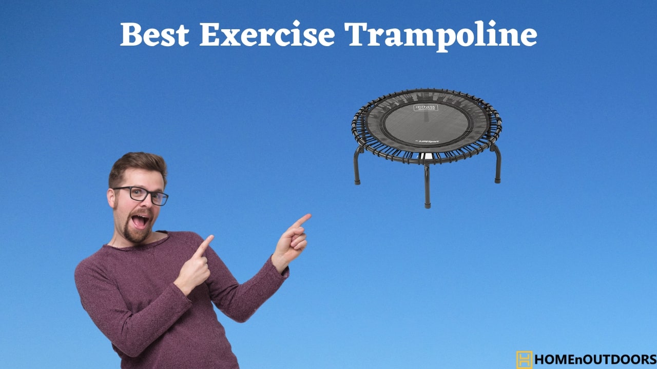 Best Exercise Trampoline