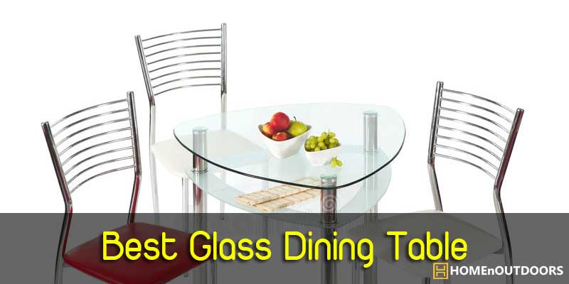 Best Glass Dining Table