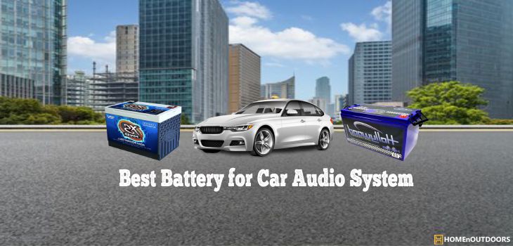 Best Battery for Car Audio System